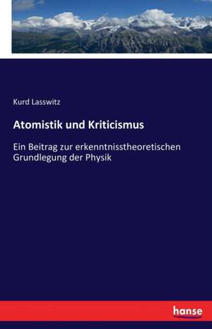 Atomistik und Kriticismus de Kurd Lasswitz