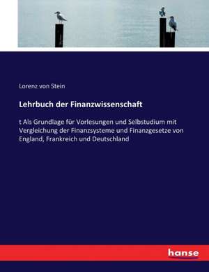 Lehrbuch der Finanzwissenschaft de Lorenz Von Stein