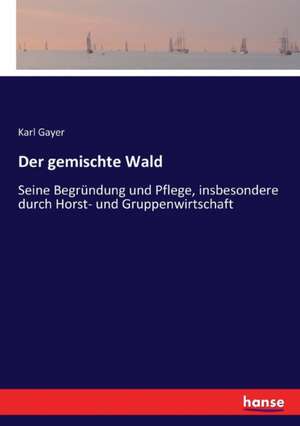 Der gemischte Wald de Karl Gayer