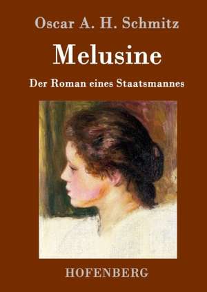 Melusine de Oscar A. H. Schmitz