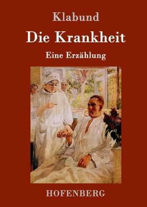 Die Krankheit de Klabund
