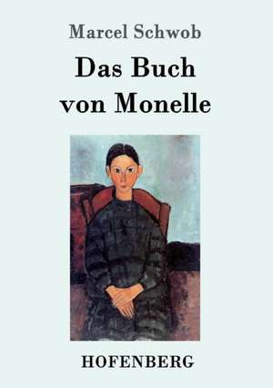 Das Buch von Monelle de Marcel Schwob