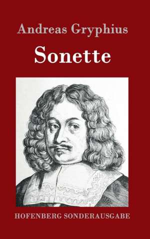 Sonette de Andreas Gryphius