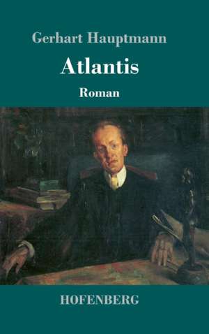 Atlantis de Gerhart Hauptmann