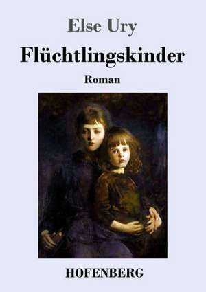 Flüchtlingskinder de Else Ury