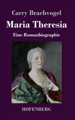 Maria Theresia de Carry Brachvogel
