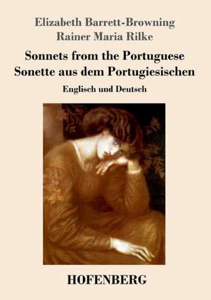 Sonnets from the Portuguese / Sonette aus dem Portugiesischen de Elizabeth Barrett-Browning