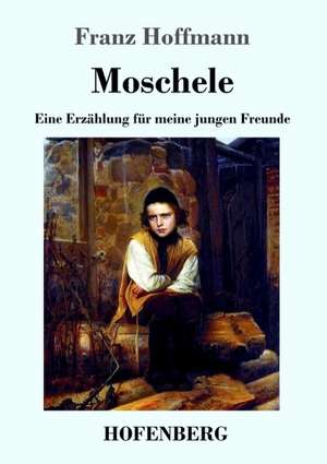 Moschele de Franz Hoffmann