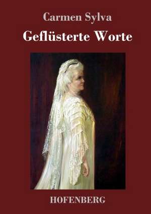 Geflüsterte Worte de Carmen Sylva