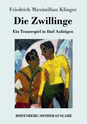 Die Zwillinge de Friedrich Maximilian Klinger