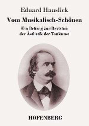 Vom Musikalisch-Schönen de Eduard Hanslick