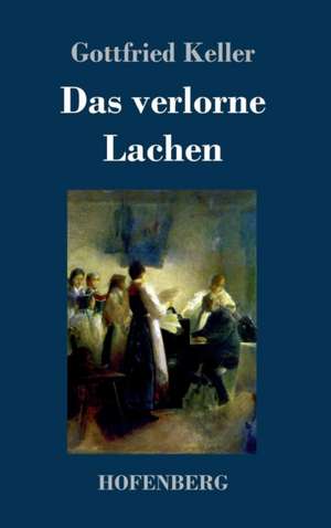 Das verlorne Lachen de Gottfried Keller