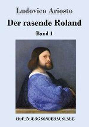 Der rasende Roland de Ludovico Ariosto
