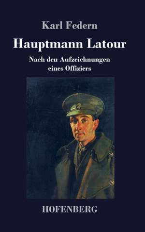 Hauptmann Latour de Karl Federn
