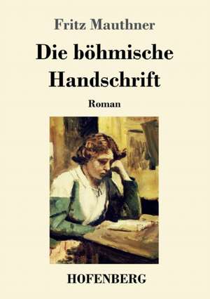 Die böhmische Handschrift de Fritz Mauthner