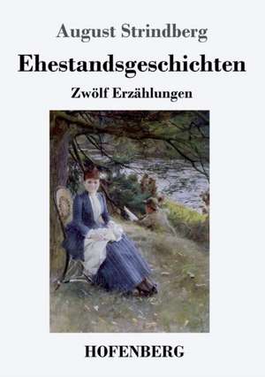 Ehestandsgeschichten de August Strindberg