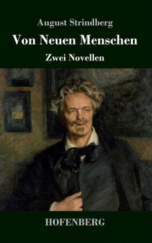 Von Neuen Menschen de August Strindberg