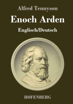 Enoch Arden (Englisch - Deutsch) de Alfred Tennyson