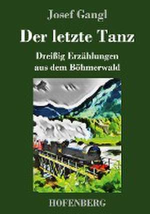 Der letzte Tanz de Josef Gangl