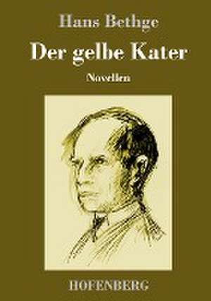 Der gelbe Kater de Hans Bethge