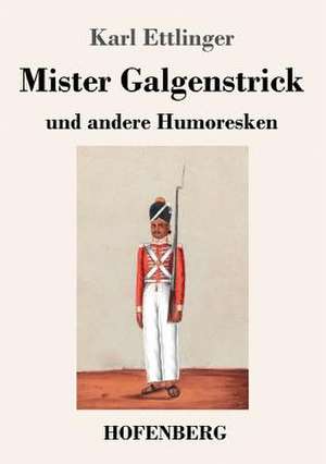 Mister Galgenstrick de Karl Ettlinger