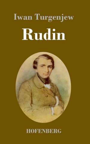 Rudin de Iwan Turgenjew