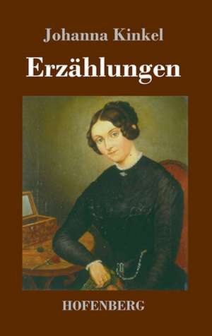 Erzählungen de Johanna Kinkel