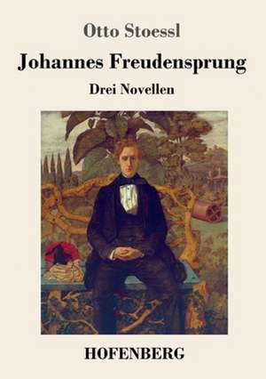 Johannes Freudensprung de Otto Stoessl