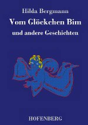 Vom Glöckchen Bim de Hilda Bergmann