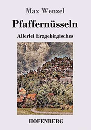 Pfaffernüsseln de Max Wenzel