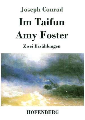 Im Taifun / Amy Foster de Joseph Conrad