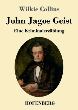 John Jagos Geist de Wilkie Collins