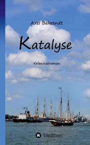 Katalyse de Axel Behrendt