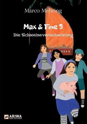 Max & Fine 3 de Marco Mehring