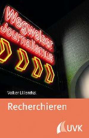 Recherchieren de Volker Lilienthal