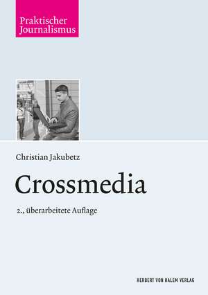 Crossmedia de Christian Jakubetz