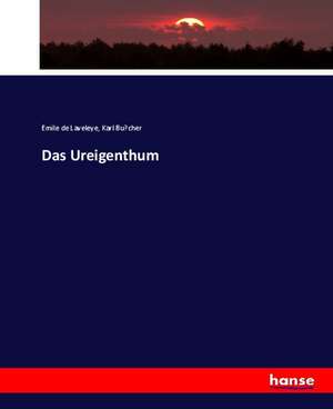 Das Ureigenthum de Emile De Laveleye