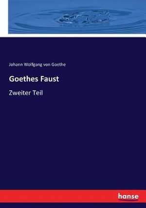 Goethes Faust de Johann Wolfgang von Goethe