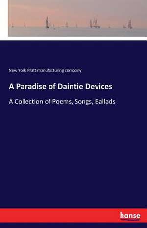 A Paradise of Daintie Devices de New York Pratt Manufacturing Company