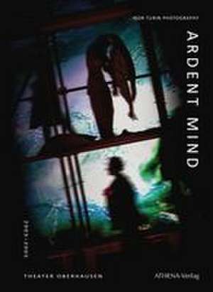 ARDENT MIND de Igor Turin