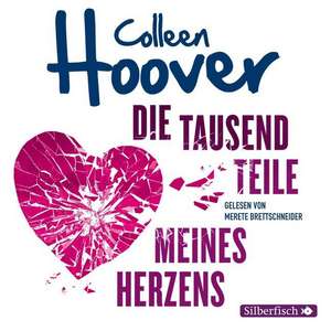 Die tausend Teile meines Herzens de Colleen Hoover