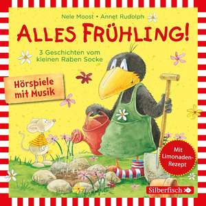 Alles Frühling!: Alles Freunde!, Alles wächst!, Alles gefärbt! (Kleiner Rabe Socke ) de Nele Moost