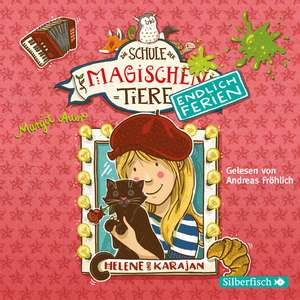 Die Schule der magischen Tiere - Endlich Ferien 4 - Helene und Karajan de Margit Auer