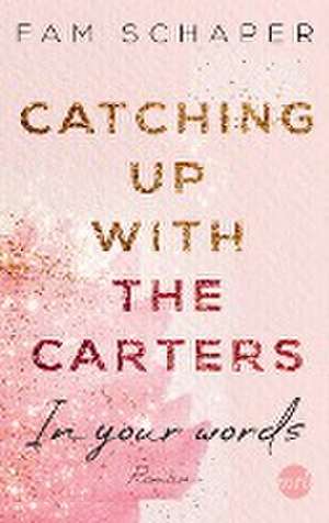 Catching up with the Carters - In your words de Fam Schaper