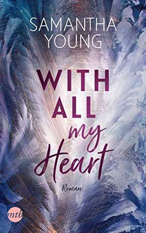 With All My Heart de Samantha Young