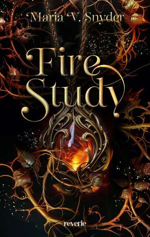 Fire Study de Maria V. Snyder