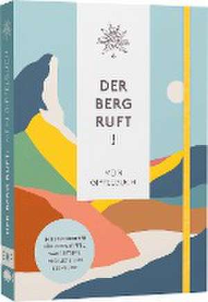 Der Berg ruft! - Mein Gipfelbuch