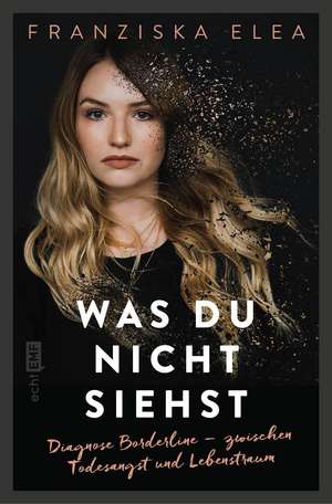 Was du nicht siehst de Franziska Elea