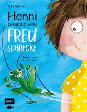 Hanni braucht eine Freuschrecke de Judith Merchant