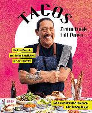 Tacos From Dusk Till Dawn de Danny Trejo